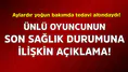 Ünlü Oyuncu İbrahim Yıldız'ın Son Sağlık Durumu Hakkında Açıklama