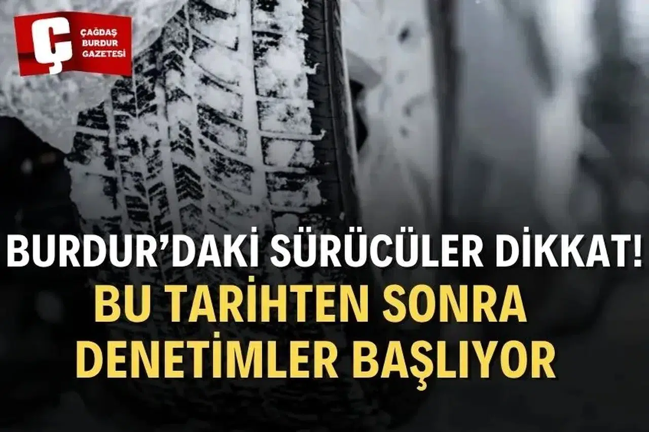 Burdur'da Zorunlu Kış Lastiği Uygulamasının Başlangıç Tarihi Belli Oldu