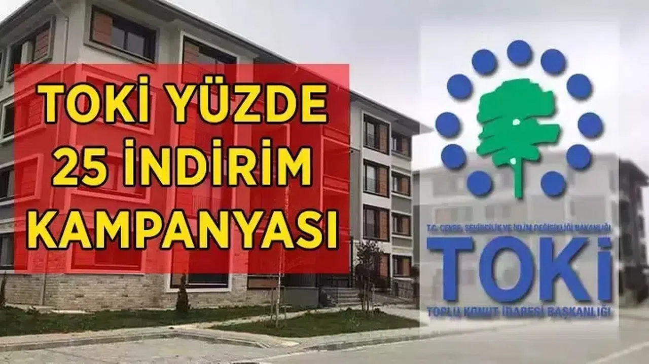 TOKİ İNDİRİM KAMPANYASI DETAYLARI