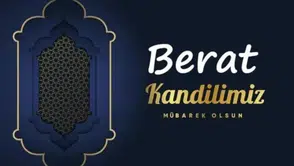 En Güzel Berat Kandili Mesajları 2026: Resimli, Dualı, Kısa Kandil Sözleri