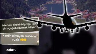 Trabzon Uçağında Gergin Anlar: İki Yolcunun Öpüşmesi Kavga Çıkardı