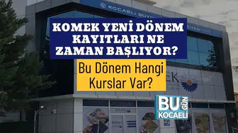 KOMEK Yeni Dönem Kayıtları Başlıyor: 2025-2026 Eğitim Dönemi Kursları Açıklandı