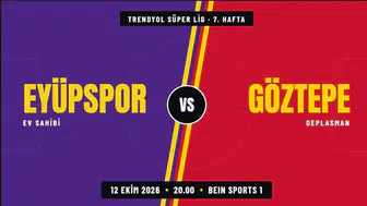 Süper Lig'de kapanış heyecanı: Eyüpspor ile Göztepe kozlarını paylaşıyor