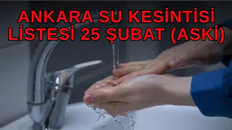 Ankara'da 25 Şubat 2026 Su Kesintisi: Çankaya ve Kazan İlçelerinde Ne Zaman Bitecek?