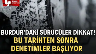 Burdur'da Zorunlu Kış Lastiği Uygulamasının Başlangıç Tarihi Belli Oldu