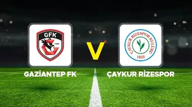 Gaziantep FK - Çaykur Rizespor Maçı Detayları
