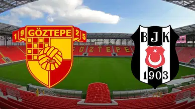 Göztepe - Beşiktaş Maçı Saat Kaçta Hangi Kanalda? Göztepe - Beşiktaş Maçı CANLI İZLE