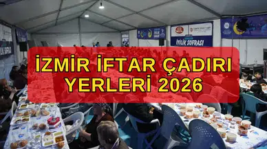 İzmir'de Ramazan Ayında Kurulacak İftar Çadırları Nerelerde Olacak?
