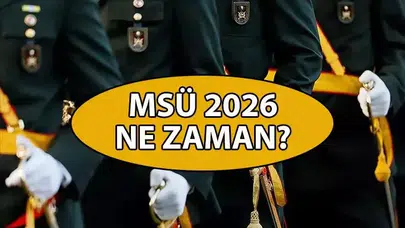 MSÜ 2026 Başvuru ve Sınav Tarihleri Belli Oldu