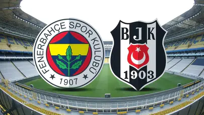 Fenerbahçe–Beşiktaş Maçı Ne Zaman, Saat Kaçta, Hangi Kanalda?