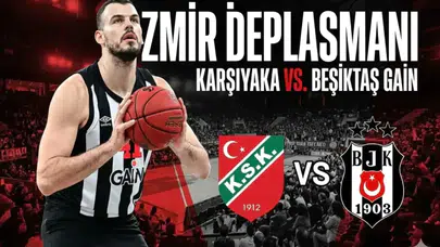 Karşıyaka - Beşiktaş GAİN Maçı Ne Zaman, Saat Kaçta, Hangi Kanalda?