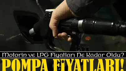 Türkiye Genelinde Benzin, Motorin ve LPG Fiyatları Güncellendi