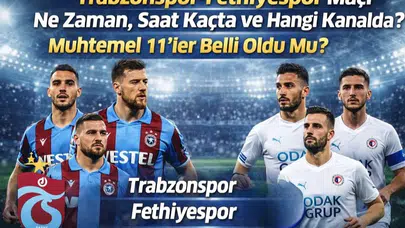 Trabzonspor-Fethiyespor Maçı Ne Zaman? Saat Kaçta ve Hangi Kanalda?