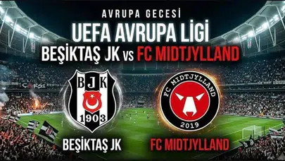 Kartal’ın Avrupa mesaisi başlıyor: Beşiktaş - Midtjylland randevusunda tüm detaylar netleşti