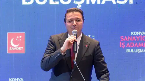 SP Genel Başkanı Arıkan: Türkiye Kalkınma Planında Konya'ya Özel Önem Veriyoruz
