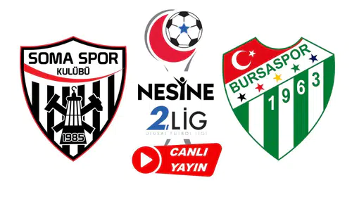 Somaspor - Bursaspor Maçı Canlı Yayın Bilgileri
