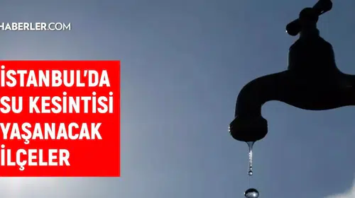 İstanbul'da Su Kesintileri: 8-9 Ocak 2026