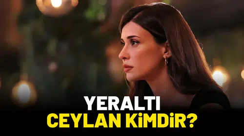Yeraltı Ceylan Kimdir?