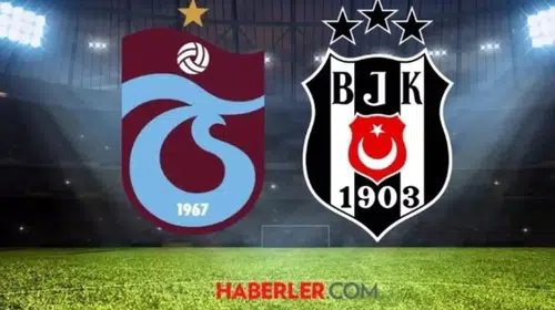 Papara Park'ta dev randevu: Trabzonspor - Beşiktaş derbisi için nefesler tutuldu