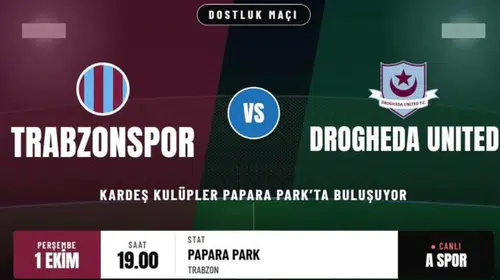 Trabzonspor ve Drogheda United dostluk sınavında: Kardeşlik sahaya iniyor