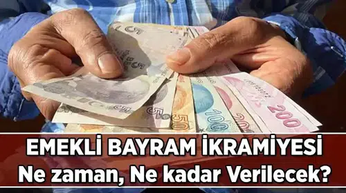 Ramazan Bayramı 20-21-22 Mart'ta: Emekliye Bayram İkramiyesi Ne Zaman, Ne Kadar Verilecek?
