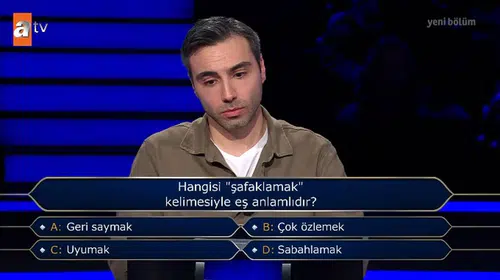 Kim Milyoner Olmak İster'de şaşırtan soru: Şafaklamak ne demek?