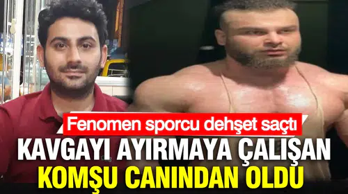 İyilik yapmak isterken canından oldu: Komşusunu vahşice katleden fenomen sporcu tutuklandı