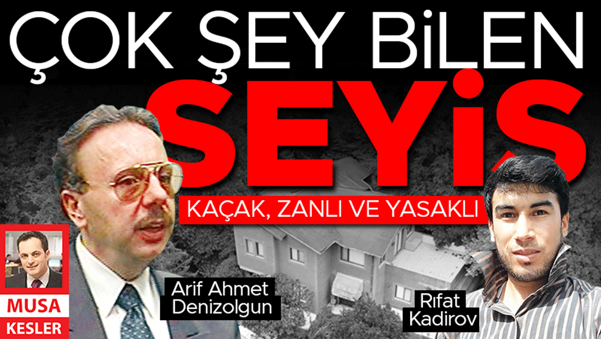 Arif Ahmet Denizolgun dosyasında şok detay: Seyis Kadirov kaçak çıktı